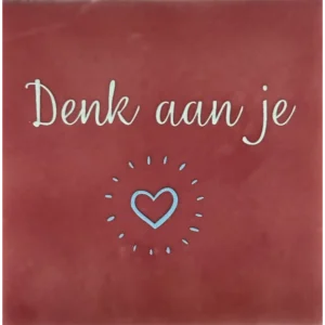 Tegeltje Denk aan je. roze/groen