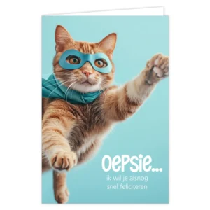 Wenskaart Oepsie ik wil je alsnog snel feliciteren