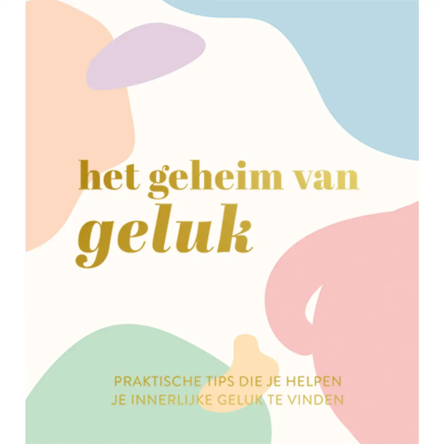Het geheim van geluk
