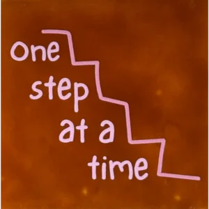Tegeltje 'one step at a time' terra/combi